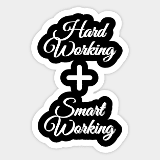 Hardworking and Smartworking White Text Sticker